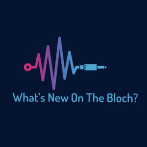 What's New On The Bloch?