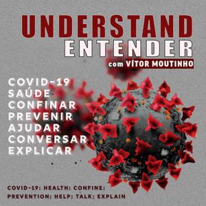 Entender Covid-19 com Vitor Moutinho