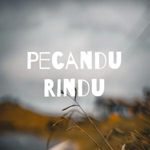 Pecandu Rindu