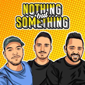 Nothing But Something