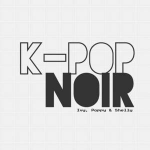 K-Pop Noir