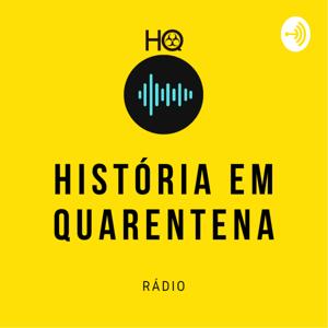 História em Quarentena - Podcast