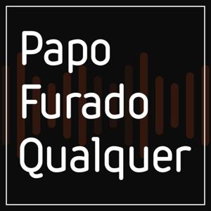 Papo Furado Qualquer