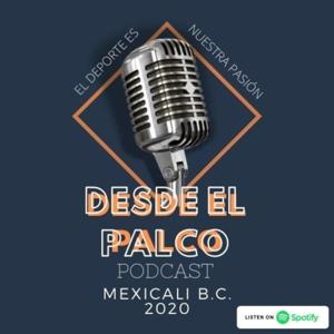 Desde el Palco Podcast MX