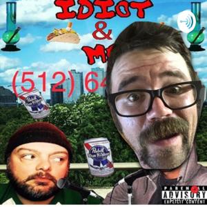 Idiot and Me Podcast