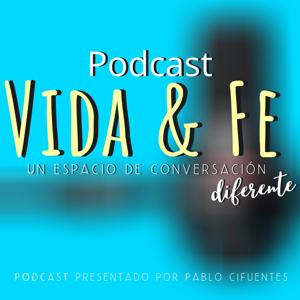 Vida & Fe con Pablo Cifuentes