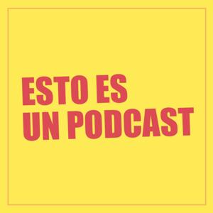 ESTO ES UN PODCAST 🎙