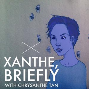 Xanthe Briefly