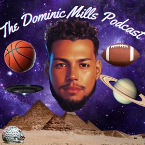 The Dominic Mills Podcast