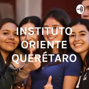 INSTITUTO ORIENTE QUERÉTARO