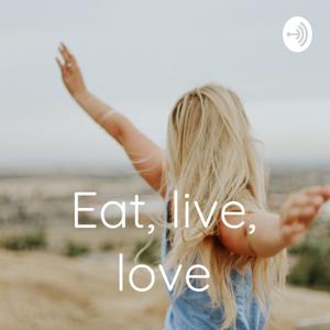 Eat, live, love