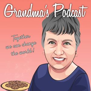 Grandma's Podcast