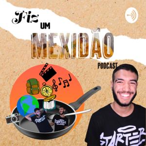 Fiz um Mexidão