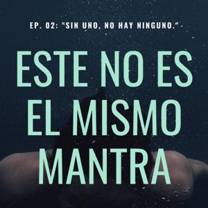 Este No Es El Mismo Mantra