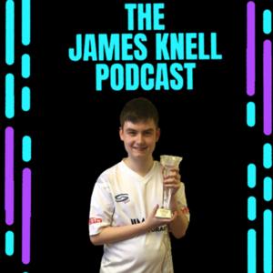 The James Knell Podcast