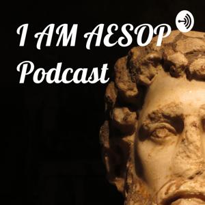 I AM AESOP Podcast