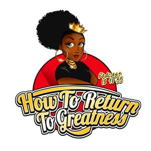 How To Return To Greatness