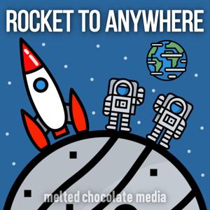 Rocket to Anywhere by Melted Chocolate