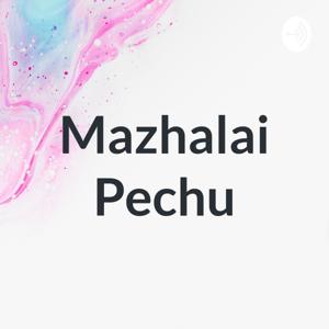 Mazhalai Pechu