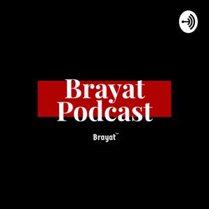 Brayat Podcast