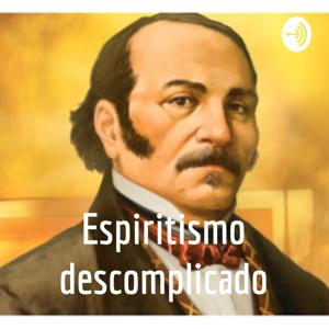 Espiritismo descomplicado