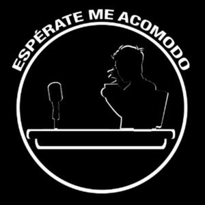 Espérate Me Acomodo