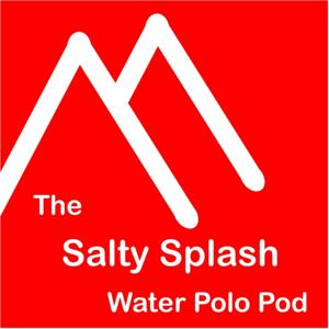 Salty Splash Water Polo Podcast