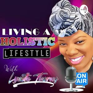 Living A Holistic Lifestyle