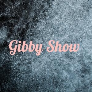 Gibby Show