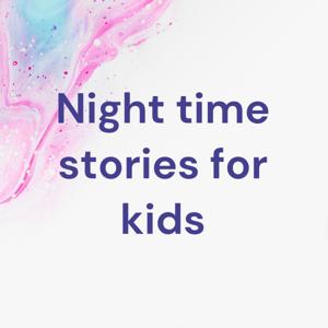 Night time stories for kids