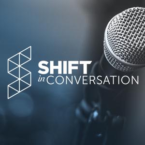 SHIFT - In Conversation