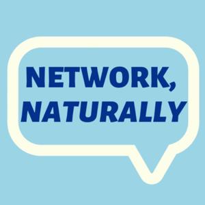 Network, Naturally