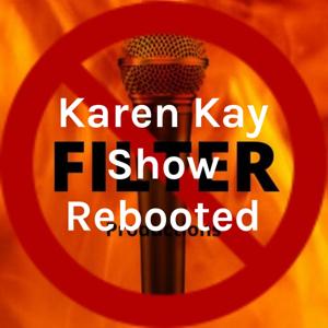 Karen Kay Show Rebooted