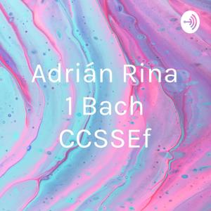 Adrián Rina 1 Bach CCSSEf