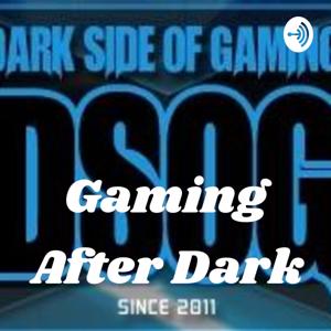 Gaming After Dark