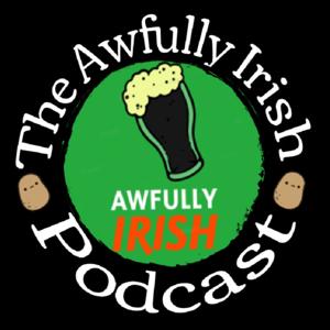 Awfully Irish Podcast