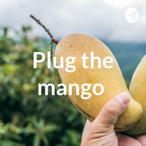 Plug the mango