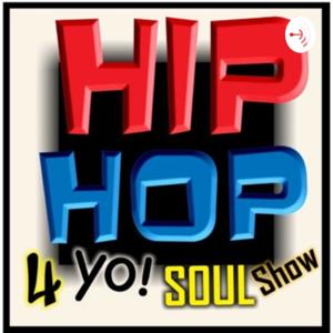The HipHop4yoSoul Show