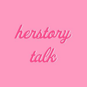 Herstory Talk