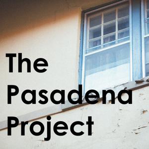 The Pasadena Project