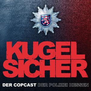 KUGELSICHER - DER COPCAST DER POLIZEI HESSEN