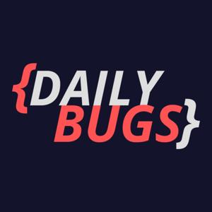 Daily Bugs