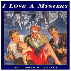 I Love A Mystery by Old Time Radio DVD