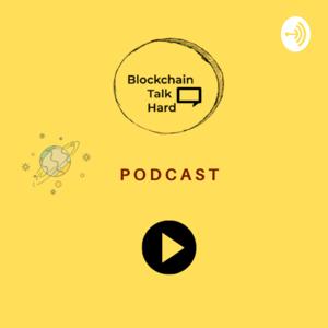 Blockchain Talk Hard