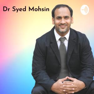 Dr Syed Mohsin