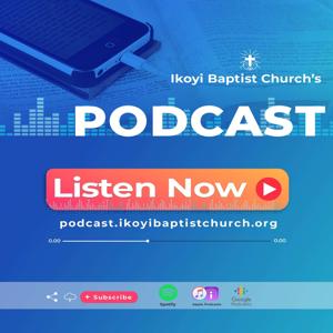 IKOYI BAPTIST CHURCH's Podcast