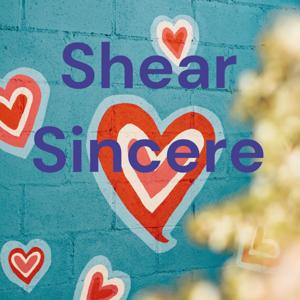 Shear Sincere