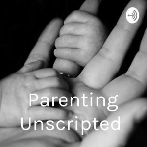 Parenting Unscripted