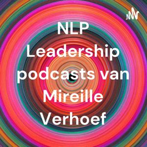 NLP Leadership podcasts van Mireille Verhoef