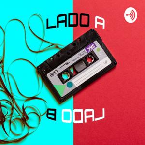 Lado A Lado B - Podcast